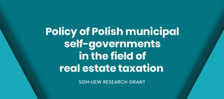 Policy of Polish municipal self-governments in the field of real estate taxation
