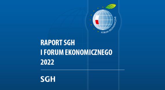 Premiera Raportu SGH i Forum Ekonomicznego 2022