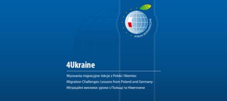 Publikacja: 4Ukraine. Wyzwania migracyjne: lekcje z Polski i Niemiec